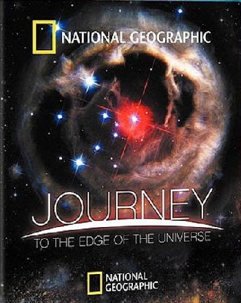     / National Geographic: Journey To The Edge Of The Universe