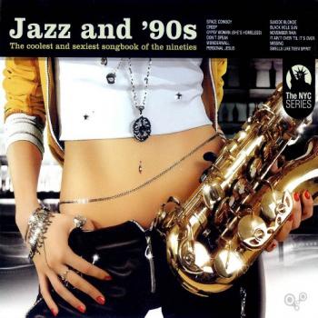 VA - Jazz and '90s. The coolest and sexiest songbook of the nineties