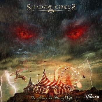 Shadow Circus - On A Dark And Stormy Night