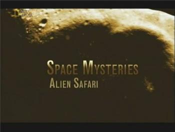  .   / Space Mysteries. Alien Safari