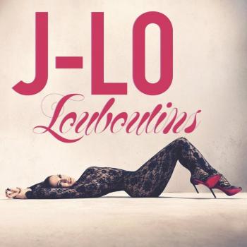 Jennifer Lopez - Louboutins - Promo CDM