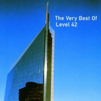 Level 42 - The Very Best Of