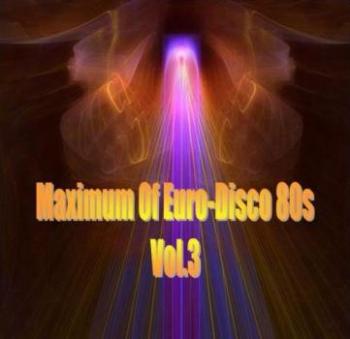VA - Maximum Of Euro-Disco 80s Vol.3