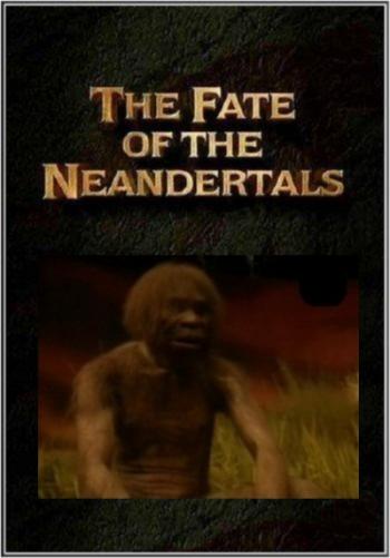  .   / Ancient mysteries. The Fate of Neandertals VO