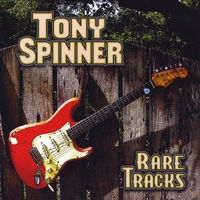 Tony Spinner - Rare Tracks