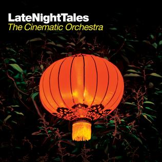 VA - Late Night Tales By The Cinematic Orchestra