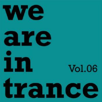 VA - We Are In Trance: Vol 06