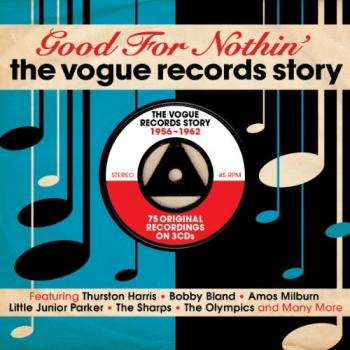VA - Good For Nothin': The Vogue Records Story 1956-1962 (3CD)