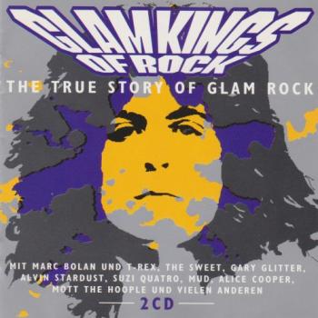 VA - Glamkings Of Rock, The True Story Of Glam Rock
