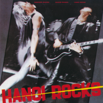 Hanoi Rocks - Bangkok Shocks, Saigon Shakes, Hanoi Rocks