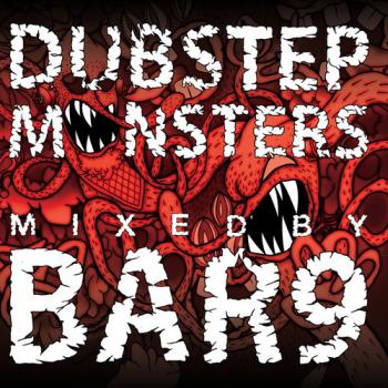 VA - Dubstep Monsters Mixed by Bar9