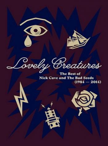 Nick Cave The Bad Seeds - Lovely Creatures (The Best Of Nick Cave The Bad Seeds 1984-2014)