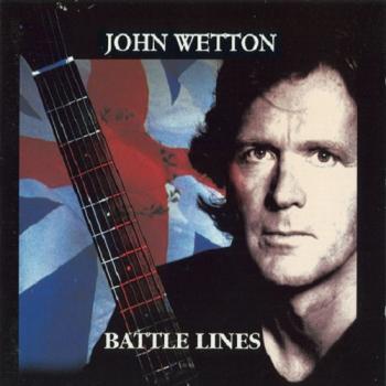 John Wetton - Battle Lines