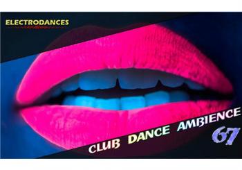 VA - Club Dance Ambience vol.67