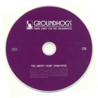 Groundhogs - Thank Christ For Groundhogs: The Liberty Years 1968-1972 