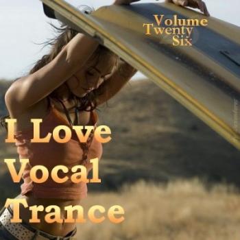 AG: I Love Vocal Trance #26