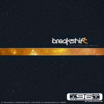 Breakshift - All The Dreams You Never Had