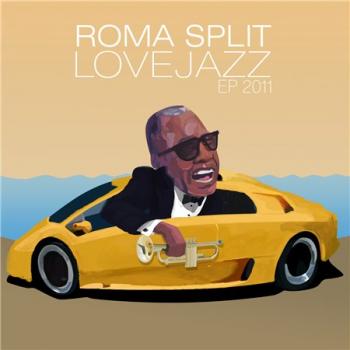 Roma Split - Lovejazz EP