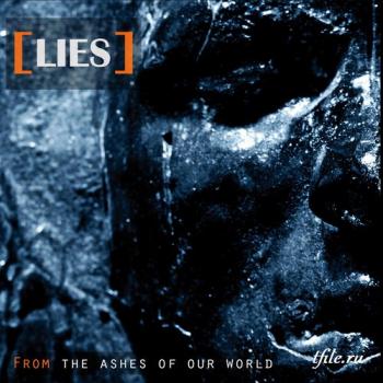 [LIES] - From The Ashes Of Our World