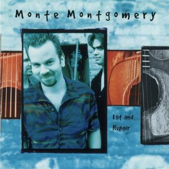 Monte Montgomery - 1st And Repair