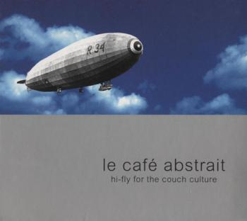 Raphael Marionneau - Le Cafe Abstrait vol. 1 Hi-Fly for the Couch Culture