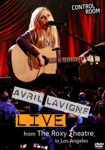 Avril Lavigne - Live from The Roxy Theatre
