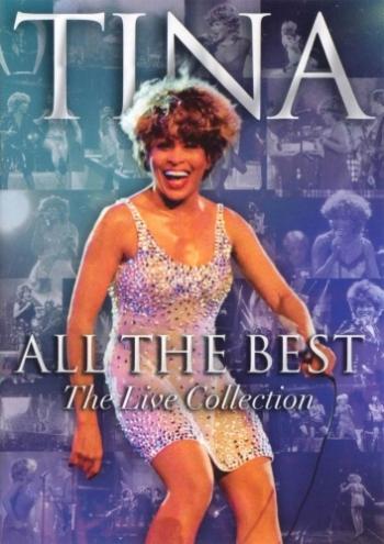 Tina Turner - All The Best: The Live Collection