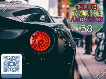 VA - Club Dance Ambience vol.38