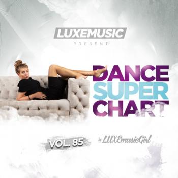 VA - LUXEmusic - Dance Super Chart Vol.85