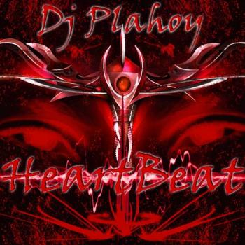 Dj Plahoy - HeartBeat