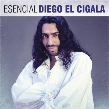 Diego 'El Cigala' - Esencial Diego 'El Cigala'