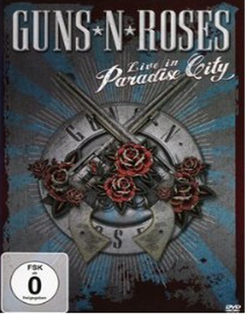 Guns 'N' Roses - Live in Paradise City