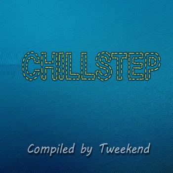 VA - Chillstep compiled by Tweekend