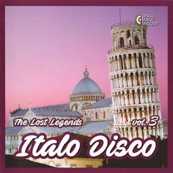 VA - Italo Disco - The Lost Legends Vol. 3