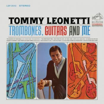 Tommy Leonetti - Trombones, Guitars And Me [24 bit 96 khz]
