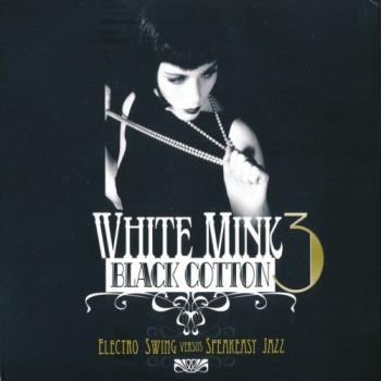 VA - White Mink: Black Cotton 3