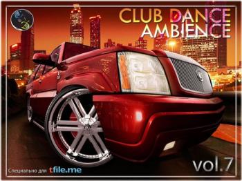 VA - Club Dance Ambience vol.7