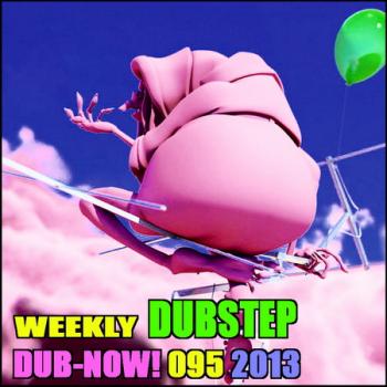 VA - Dub-Now! Weekly Dubstep 095