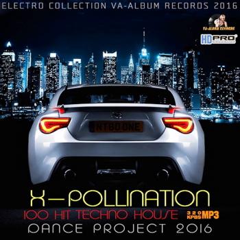 VA - X-Pollination: Tech House Dance Project