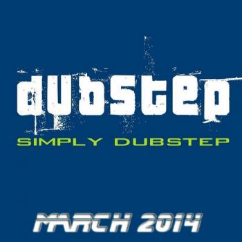 VA - Simply Dubstep March 2014