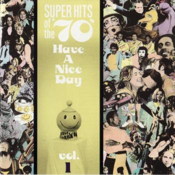 VA - Super Hits of the '70s - Have a Nice Day Vol. 1