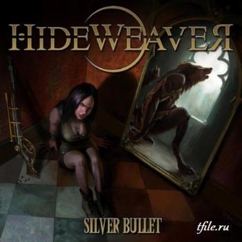 Hideweaver Silver Bullet