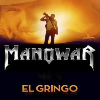 ManowaR - El Gringo [Single]