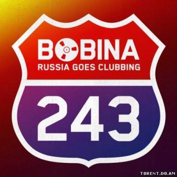 Bobina - Russia Goes Clubbing 243