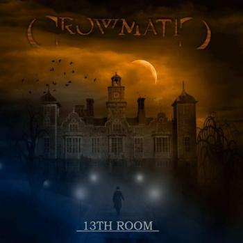 Crowmatic - 13th Room