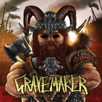 Grave Maker - Ghost Among Men
