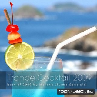 Trance Cocktail 2009: best of 2009 by Melona / 20.12.2009