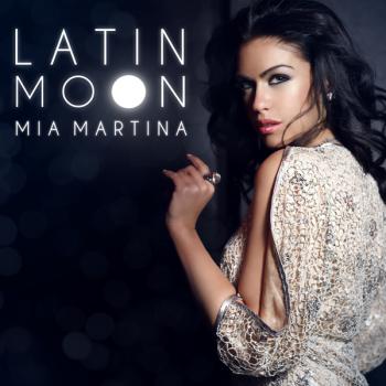 Mia Martina - Latin Moon