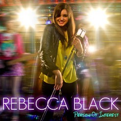 Rebecca Black - Person Of Interest