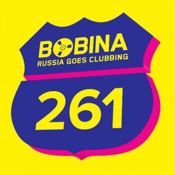Bobina - Russia Goes Clubbing 261 SBD